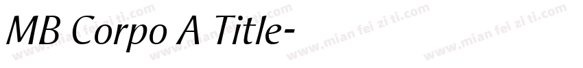MB Corpo A Title字体转换